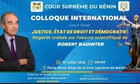 v  Colloque international de la Cour suprême du Bénin en hommage à Robert Badinter : Une réflexion croisée sur la Justice, l’État de droit et la Démocratie